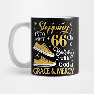 Stepping Into My 66th Birthday With God's Grace & Mercy Bday Mug